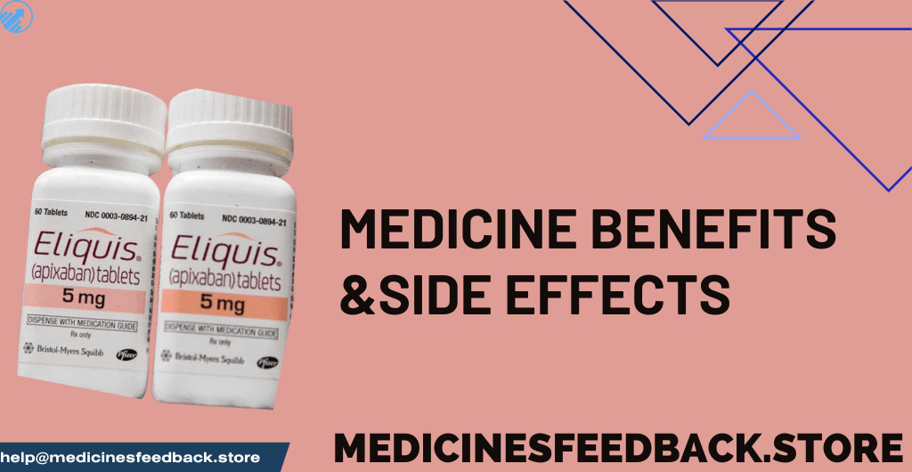 Eliquis 5 mg: Benefits, Uses, and Side Effects