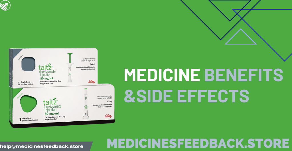 Taltz Injection: Benefits, Side Effects, and What to Expect
