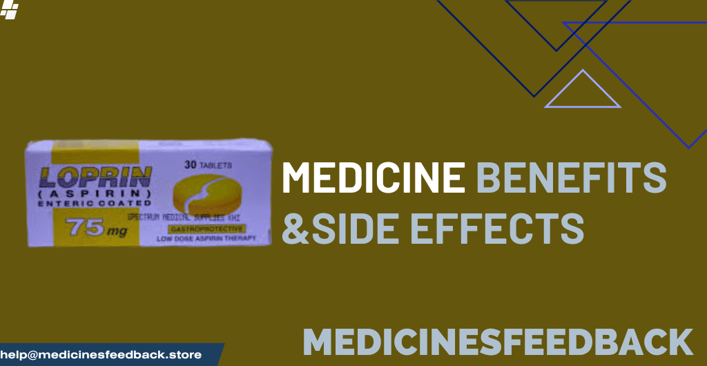 Loprin 75 mg Benefits and Potential Side Effects