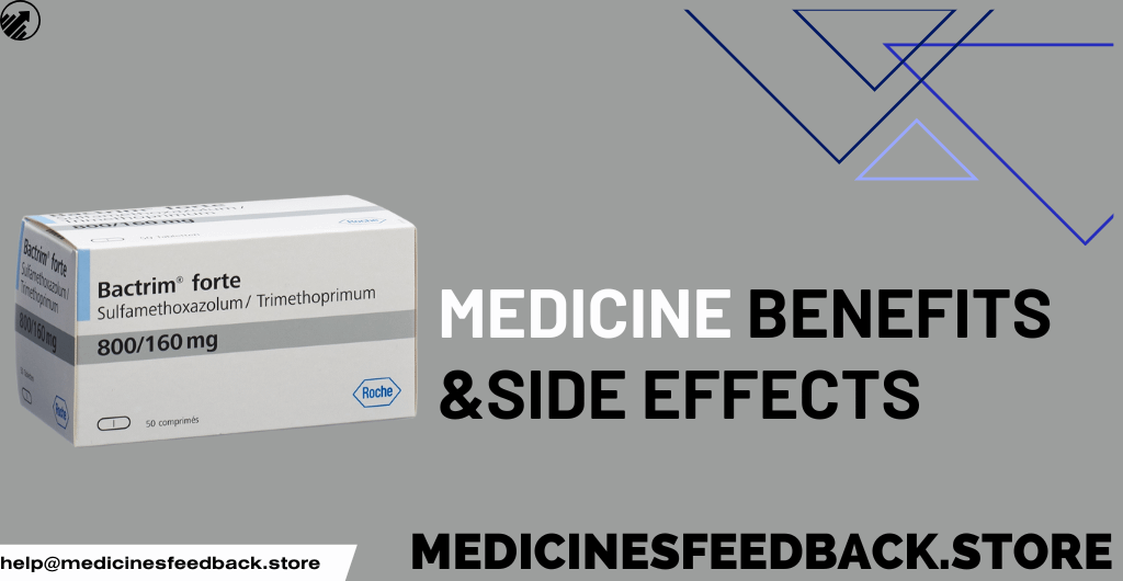Bactrim Uses, Benefits, and Side Effects – A Complete Overview