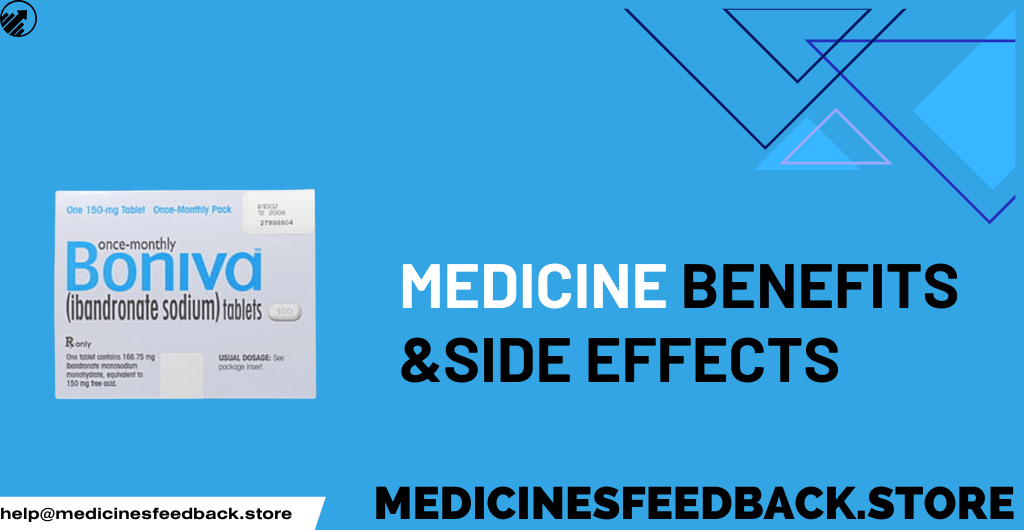 Boniva: Comprehensive Guide to Benefits and Possible Side Effects