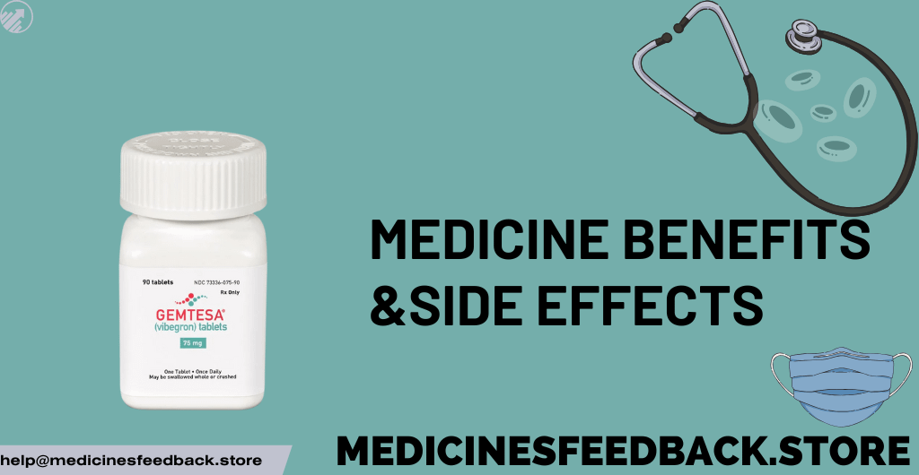 Gemtesa: Uses, Benefits, and Common Side Effects Explained